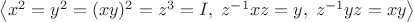 $\left\langle x^2=y^2=(xy)^2=z^3=I,\;z^{-1}xz=y,\;z^{-1}yz=xy\right\rangle$