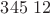 $345\;12$