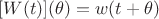 $[W(t)](\theta)=w(t+\theta)$
