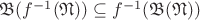 $\mathfrak B(f^{-1}(\mathfrak N)) \subseteq f^{-1}(\mathfrak B(\mathfrak N))$