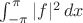 $\int_{-\pi}^\pi |f|^2\,dx$