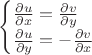 $\begin{cases}\frac{\partial u}{\partial x}=\frac{\partial v}{\partial y}\\ \frac{\partial u}{\partial y}=-\frac{\partial v}{\partial x}\end{cases}$