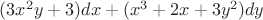 $(3x^2y+3)dx+(x^3+2x+3y^2)dy$