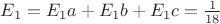 $E_1 = E_1a + E_1b + E_1c = \frac{1}{18}$ $E_1 = E_1a + E_1b + E_1c = \frac{1}{18}$