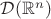 $\mathcal{D}(\mathbb{R}^n)$