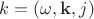 $k=(\omega,\mathbf{k},j)$