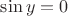 $\sin y=0$