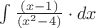 $\int \frac {(x-1)}{(x^2-4)} \cdot dx$
