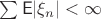 $\sum\mathsf{E}|\xi_n|<\infty$