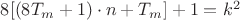 $ 8[(8T_m+1)\cdot n+T_m]+1=k^2$