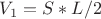 $ V_1 = S * L/2 $