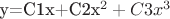 y=C1x+C2x^2+C3x^3