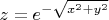 $z=e^{-\sqrt{x^2+y^2}}$