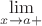 $\lim\limits_{x\to a+}$