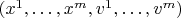 $(x^1,\ldots,x^m,v^1,\ldots, v^m)$