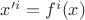 $x'^i=f^i(x)$
