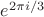 $e^{2\pi i/3}$