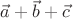 $\vec a+\vec b+\vec c$