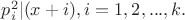 $p_i^2|(x+i),i=1,2,...,k.$