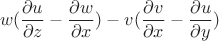 $$ w(\frac {\partial u} {\partial z} - \frac {\partial w} {\partial x}) - v(\frac {\partial v} {\partial x} - \frac {\partial u} {\partial y})  $$