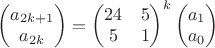 $$
\begin{pmatrix}a_{2k+1}\\a_{2k}\end{pmatrix}=\begin{pmatrix}24&5\\5&1\end{pmatrix}^k\begin{pmatrix}a_1\\a_0\end{pmatrix}
$$