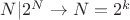 $N|2^N\to N=2^k$