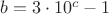 $b=3\cdot 10^c-1$ $b=3\cdot 10^c-1$