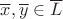 $\overline x,\overline y\in\overline L$