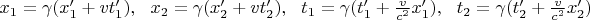 $x_1=\gamma (x'_1+vt'_1),\   \ x_2=\gamma (x'_2+vt'_2), \   \ t_1=\gamma (t'_1+\frac{v}{c^2}x'_1), \   \ t_2=\gamma (t'_2+\frac{v}{c^2}x'_2)$
