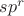 $s p^r$