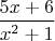 $\dfrac{5x+6}{x^2+1}$