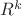 $ R^k $
