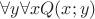 $\forall{y}\forall{x}Q(x;y)$