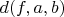 $d(f,a,b)$