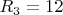 $R_3 = 12$
