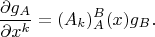 $$\frac{\partial g_A}{\partial x^k}=(A_k)_A^B(x)g_B.$$