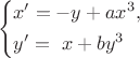 $$
\left\{\begin{aligned}
& x'=-y+ ax^3,\\
& y' =\ x+ by^3
\end{aligned}\right
$$