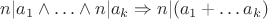 $n|a_1 \wedge \ldots \wedge n|a_k \Rightarrow n|(a_1 + \ldots a_k)$