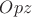 $Opz$