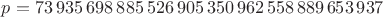 $p = 73\,935\,698\,885\,526\,905\,350\,962\,558\,889\,653\,937$