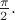$\tfrac{\pi}{2}.$