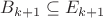 $B_{k+1}\subseteq E_{k+1}$