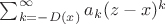 $\sum_{k = -D(x)}^\infty a_k (z - x)^k$