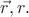 $\vec{r},r.$