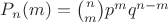 $P_n(m) = \binom{n}{m}p^mq^{n-m} $