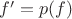 $f'=p(f)$