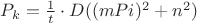 $P_k=\frac {1}{t}\cdot D((mPi)^2+n^2 )$