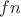 $fn$
