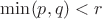 $\min(p, q) < r$