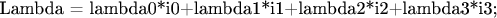 Lambda = lambda0*i0+lambda1*i1+lambda2*i2+lambda3*i3;